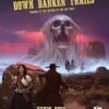 Call Of Cthulhu, 7th Ed.: Down Darker Trails Old West Setting Guide