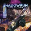 Shadowrun RPG: 6th Edition - Double Clutch