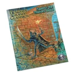 Dungeon Crawl Classics Rpg: Against The Thieves Guild