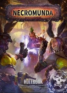 Necromunda: Rulebook 1 Necromunda: Rulebook
